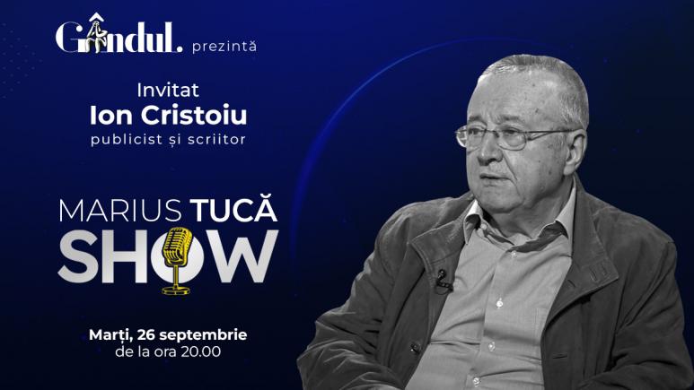 Marius Tucă Show începe marți, 26 septembrie, de la ora 20.00, live pe gândul.ro. Invitat: Ion Cristoiu (VIDEO)