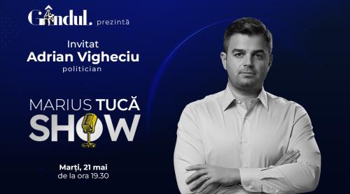 Marius Tucă Show începe marți, 21 mai, de la ora 19.30, live pe gândul.ro. Invitat: Adrian Vigheciu (VIDEO)