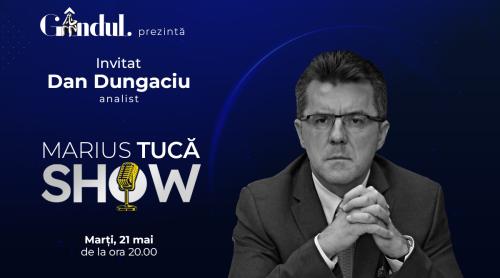 Marius Tucă Show începe marți, 21 mai, de la ora 20.00, live pe gândul.ro. Invitat: prof. univ dr. Dan Dungaciu (VIDEO)