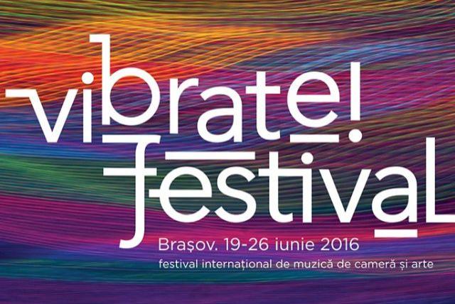 Astăzi începe vibrate!festival