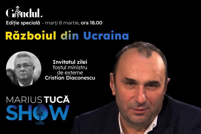 Marius Tucă Show – ediție specială ”Războiul din Ucraina”. Invitat: Cristian Diaconescu - video