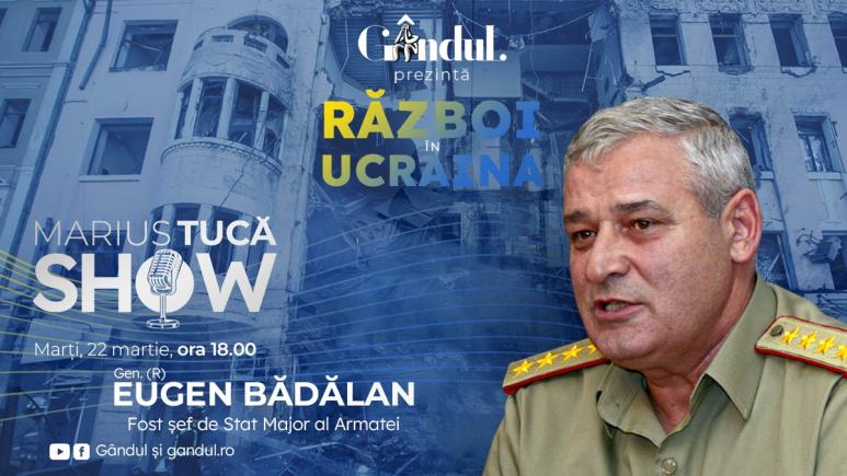 Marius Tucă Show – ediție specială ”Războiul din Ucraina”. Invitat: Gen. (r) Eugen Bădălan - video