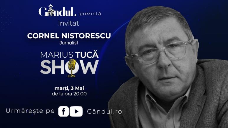 Marius Tucă Show – ediție specială. Invitat:  Cornel Nistorescu - video
