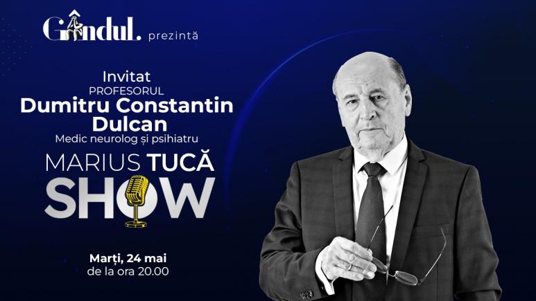 Marius Tucă Show – ediție specială. Invitat: Prof. dr. Dumitru Constantin Dulcan - video