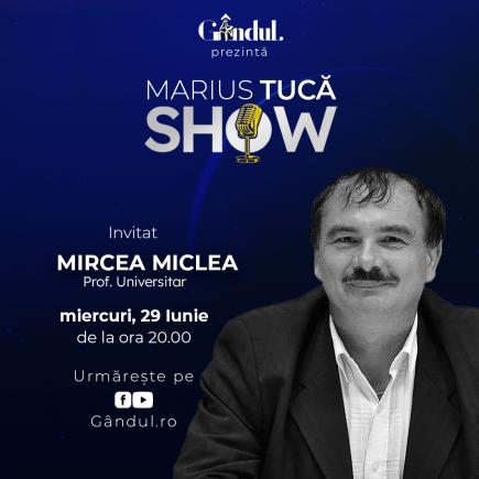 Marius Tucă Show – ediție specială. Invitați: Mircea Miclea și Olga Simionescu - video