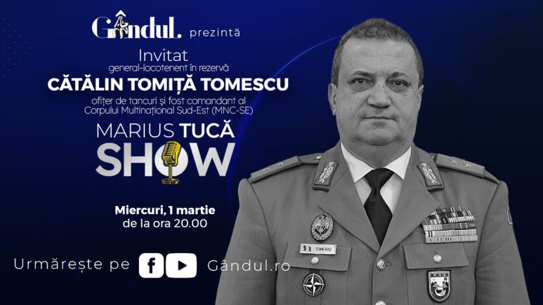 Marius Tucă Show – ediție specială. Invitat: general-locotenent (r) Cătălin Tomiță Tomescu - video