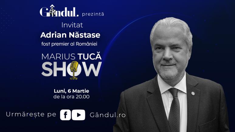 Marius Tucă Show începe luni, 6 martie, de la ora 20.00. Invitat: Adrian Năstase (Video)