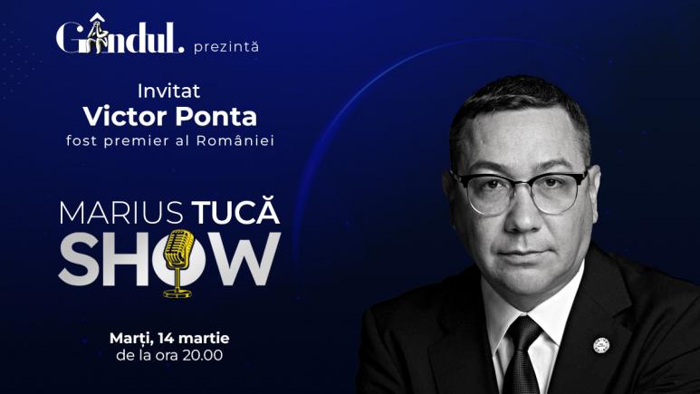Marius Tucă Show începe marți, 14 martie, de la ora 20.00. Invitatul zilei este Victor Ponta (VIDEO)