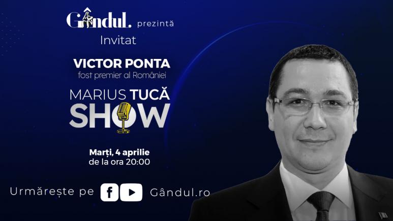 Marius Tucă Show începe marți, 4 aprilie, de la ora 20.00, live pe gândul.ro. Invitat: VICTOR PONTA (VIDEO)