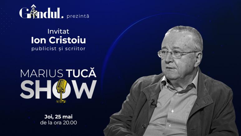 Marius Tucă Show începe joi, 25 mai, de la ora 20.00, live pe gândul.ro. Invitat: Ion Cristoiu (VIDEO)