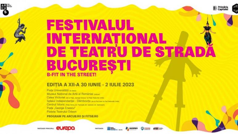 Cel mai mare festival de teatru de stradă din România, B-FIT in the Street! revine între 30 iunie şi 2 iulie la Bucureşti