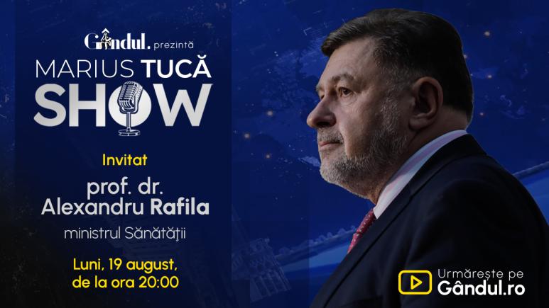 Marius Tucă Show începe luni, 19 august, de la ora 20.00, pe gândul.ro. Invitat: prof. dr. Alexandru Rafila (VIDEO)