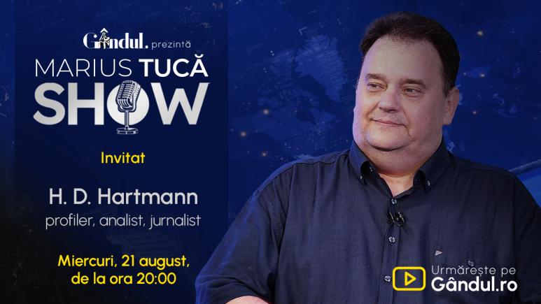 Marius Tucă Show începe miercuri, 21 august, de la ora 20.00, live pe gândul.ro. Invitat: H. D. Hartmann (VIDEO)