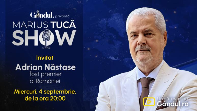 Marius Tucă Show începe miercuri, 4 septembrie, de la ora 20.00, live pe gândul.ro. Invitat: Adrian Năstase (VIDEO)