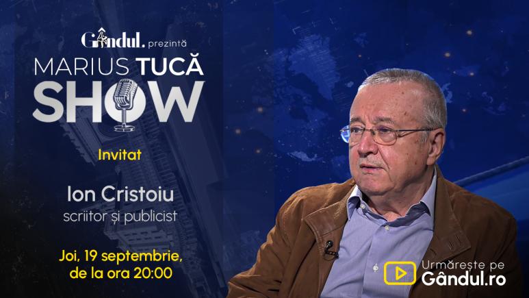 Marius Tucă Show începe joi, 19 septembrie, de la ora 20.00, live pe gândul.ro. Invitat: Ion Cristoiu (VIDEO)