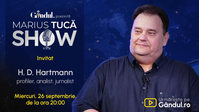 Marius Tucă Show începe joi, 26 septembrie, de la ora 20.00, live pe gândul.ro. Invitat: H. D. Hartmann (VIDEO)