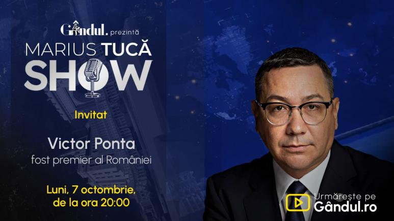 Marius Tucă Show începe luni, 7 octombrie, de la ora 20.00, live pe Gândul. Invitat: Victor Ponta (VIDEO)