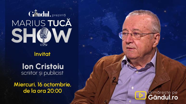 Marius Tucă Show începe miercuri, 16 octombrie, de la ora 20.00, live pe gândul.ro. Invitat: Ion Cristoiu (VIDEO)