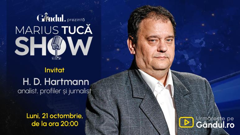 Marius Tucă Show începe luni, 21 octombrie, de la ora 20.00, live pe Gândul. Invitat: H. D. Hartmann (VIDEO)