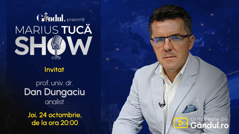 Marius Tucă Show începe joi, 24 octombrie, de la ora 20.00, live pe Gândul. Invitat: prof. univ. dr. Dan Dungaciu (VIDEO)