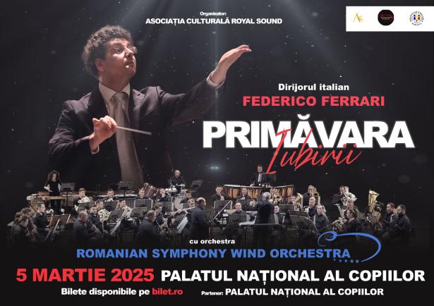 Concertul „Primăvara iubirii.” Maestrul dirijor Federico Ferrari din Italia aduce pe scena din București o experiență muzicală desăvârșită de Romanian Symphony Wind Orchestra