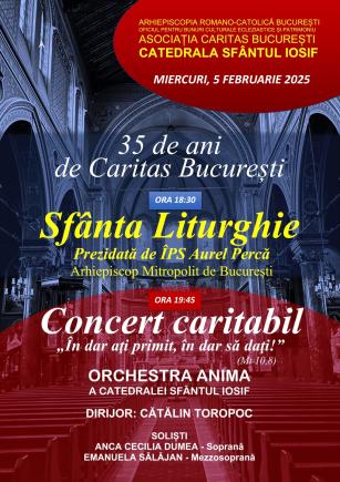 Concert Caritabil al Orchestrei ANIMA - 35 DE ANI DE CARITAS BUCUREȘTI. 35 DE ANI DE IUBIRE ȘI SLUJIRE A SĂRACILOR