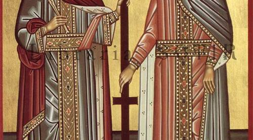 Sărbătoare creştină: Sfinţii Împăraţi Constantin şi Elena