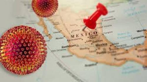 Coronavirus în Mexic: autoritățile au corectat cifrele oficiale ale pacienților confirmați pozitivi cu peste 100.000 de cazuri