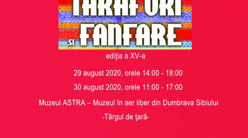 Distanţaţi fizic, uniţi prin cultură! Festivalul Tarafuri şi Fanfare, la sfârşitul lunii august la Sibiu 