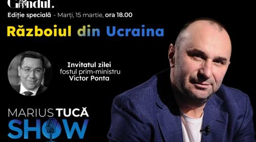 Marius Tucă Show – ediție specială ”Războiul din Ucraina”. Invitat: Victor Ponta - video