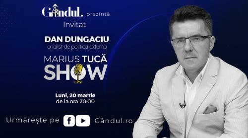 Marius Tucă Show începe luni, 20 martie, de la ora 20.00. Invitat este analistul de politică externă Dan Dungaciu (VIDEO)