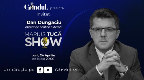 Marius Tucă Show începe luni, 24 aprilie, de la ora 20.00, live pe gândul.ro. Invitat: Dan DUNGACIU (VIDEO)