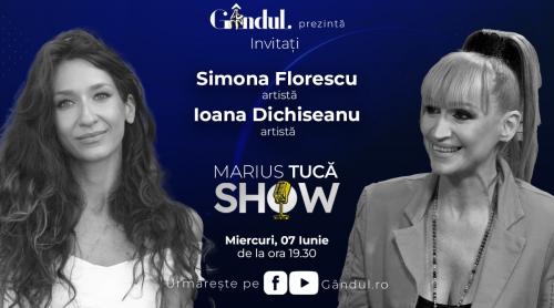 Marius Tucă Show începe miercuri, 7 iunie, de la ora 19.30, live pe gândul.ro. Invitați: Simona Florescu, Ioana Dichiseanu și Petre Roman (VIDEO)