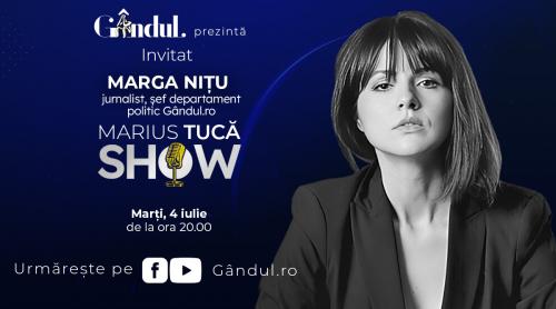 Marius Tucă Show începe marți, 4 iulie, de la ora 20.00, live pe gândul.ro. Invitată: Marga Nițu, jurnalist (VIDEO)