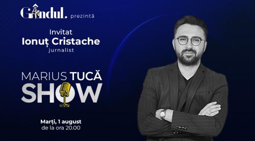 Marius Tucă Show începe marți, 1 august, de la ora 20.00, live pe gândul.ro. Invitat: Ionuț Cristache (VIDEO)
