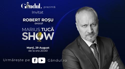 Marius Tucă Show începe marți, 29 august, de la ora 20.00, live pe gândul.ro. Invitați: Robert Roșu, avocat și Ionuț Cristache, jurnalist (VIDEO)