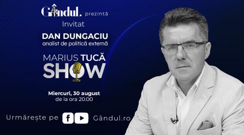 Marius Tucă Show începe miercuri, 30 august, de la ora 20.00, live pe gândul.ro. Invitat: Dan Dungaciu (VIDEO)