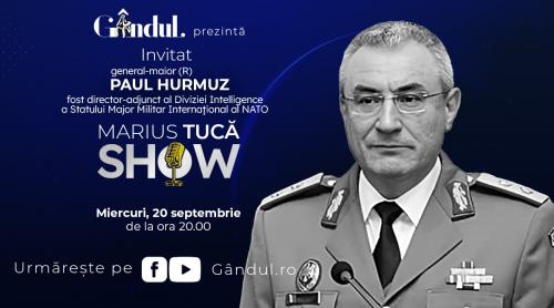 Marius Tucă Show începe miercuri, 20 septembrie, de la ora 20.00, live pe gândul.ro. Invitat: General-maior (R) Paul Hurmuz (VIDEO)