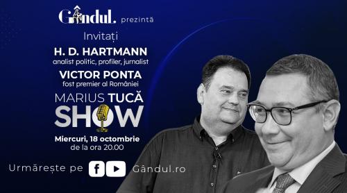 Marius Tucă Show începe miercuri, 18 octombrie, de la ora 19.30, live pe gândul.ro. Invitați: Victor Ponta și H. D. Hartmann (VIDEO)