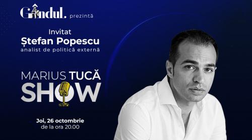 Marius Tucă Show începe joi, 26 octombrie, de la ora 20.00, live pe gândul.ro. Invitat: Ștefan Popescu (VIDEO)