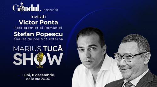 Marius Tucă Show începe luni, 11 decembrie, de la ora 20.00, live pe gandul.ro. Invitați: Victor Ponta și Ștefan Popescu (VIDEO)