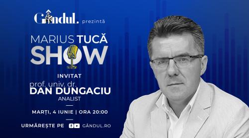 Marius Tucă Show începe marți, 4 iunie, de la ora 20.00, live pe gândul.ro. Invitat: prof. univ. dr. Dan Dungaciu (VIDEO)