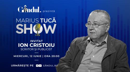 Marius Tucă Show începe miercuri, 12 iunie, de la ora 20.00, live pe gândul.ro. Invitat: Ion Cristoiu (video)