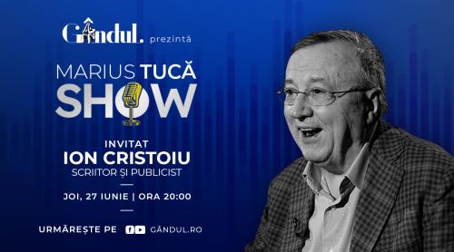 Marius Tucă Show începe joi, 27 iunie, de la ora 20.00, live pe gândul.ro. Invitat: Ion Cristoiu (VIDEO)