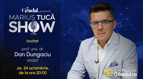 Marius Tucă Show începe joi, 24 octombrie, de la ora 20.00, live pe Gândul. Invitat: prof. univ. dr. Dan Dungaciu (VIDEO)