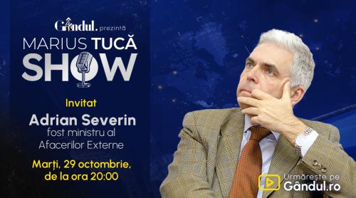 Marius Tucă Show începe marți, 29 octombrie, de la ora 20.00, live pe Gândul. Invitat: Adrian Severin (VIDEO)