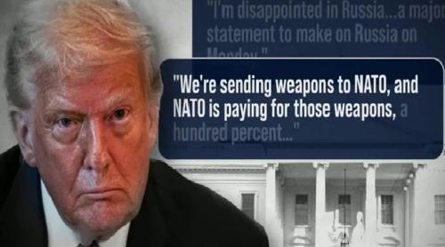 Trump: "SUA vor trimite arme Ucrainei prin NATO... iar NATO va plăti pentru aceste arme 100%"